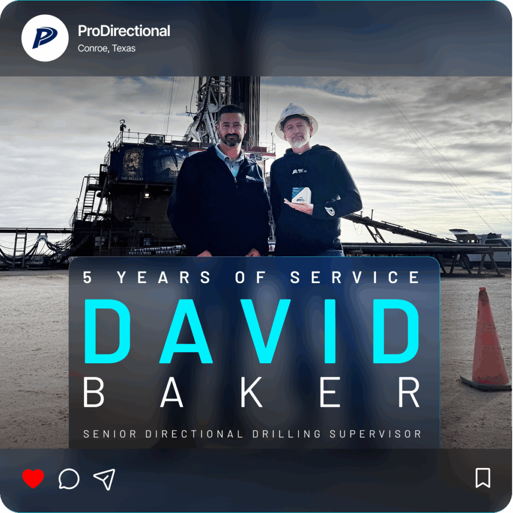 ProDirectional 5 Years of Service recognition graphic showing two employees at a drilling rig with the text David Baker Senior Directional Drilling Supervisor